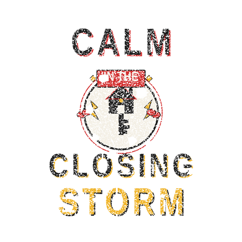 CALM IN THE CLOSING STORM