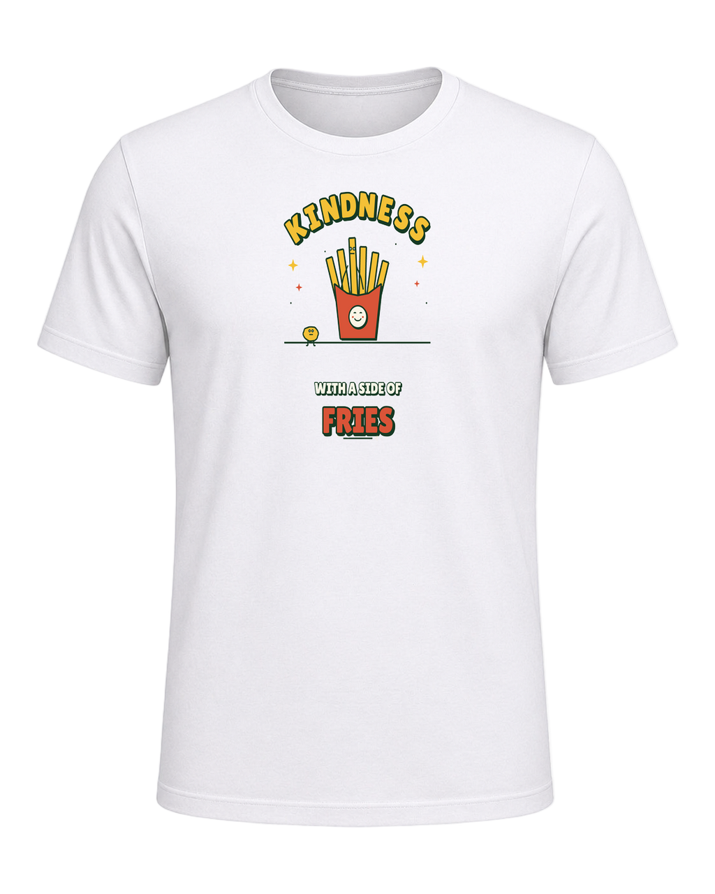 KINDNESS WITH A SIDE OF FRIES — White