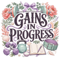 GAINS IN PROGRESS