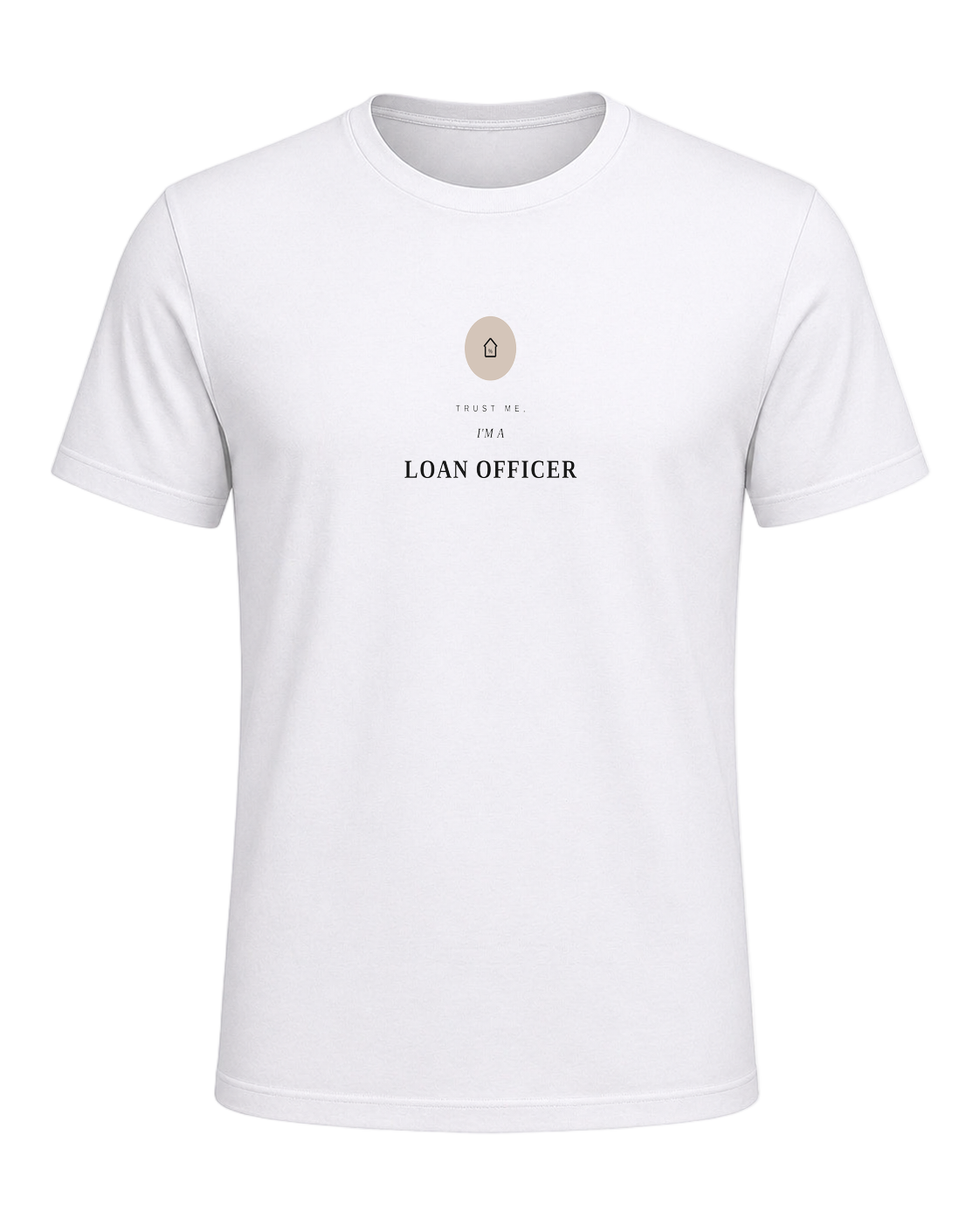 TRUST ME, I'M A LOAN OFFICER — White