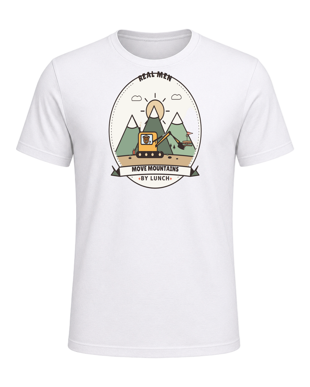 Real men move mountains by lunch — White