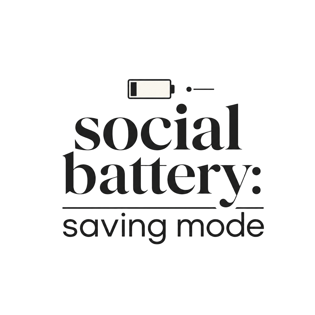 social battery: saving mode