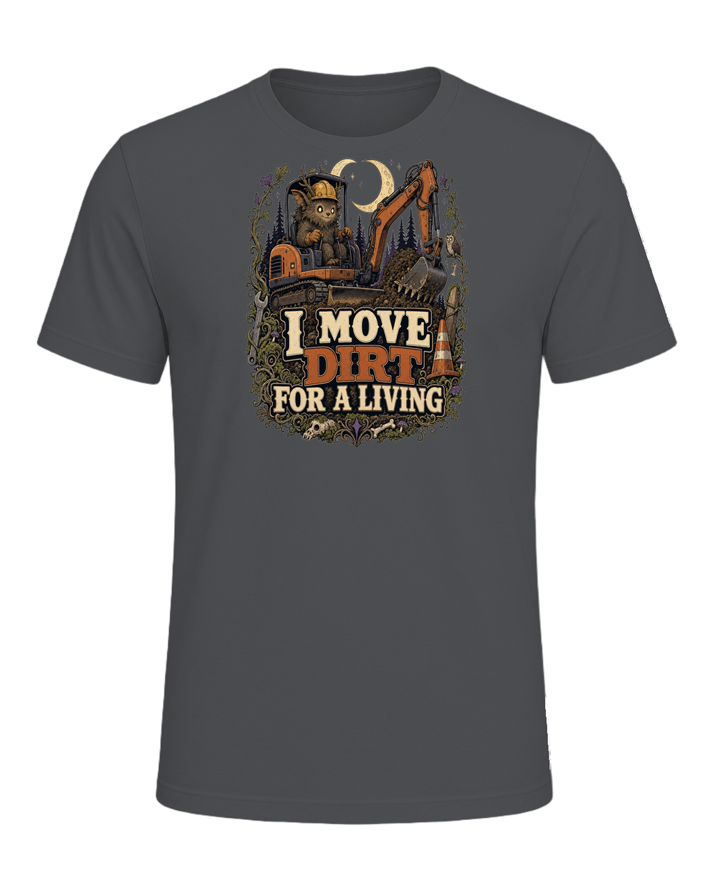 I MOVE DIRT FOR A LIVING — Asphalt