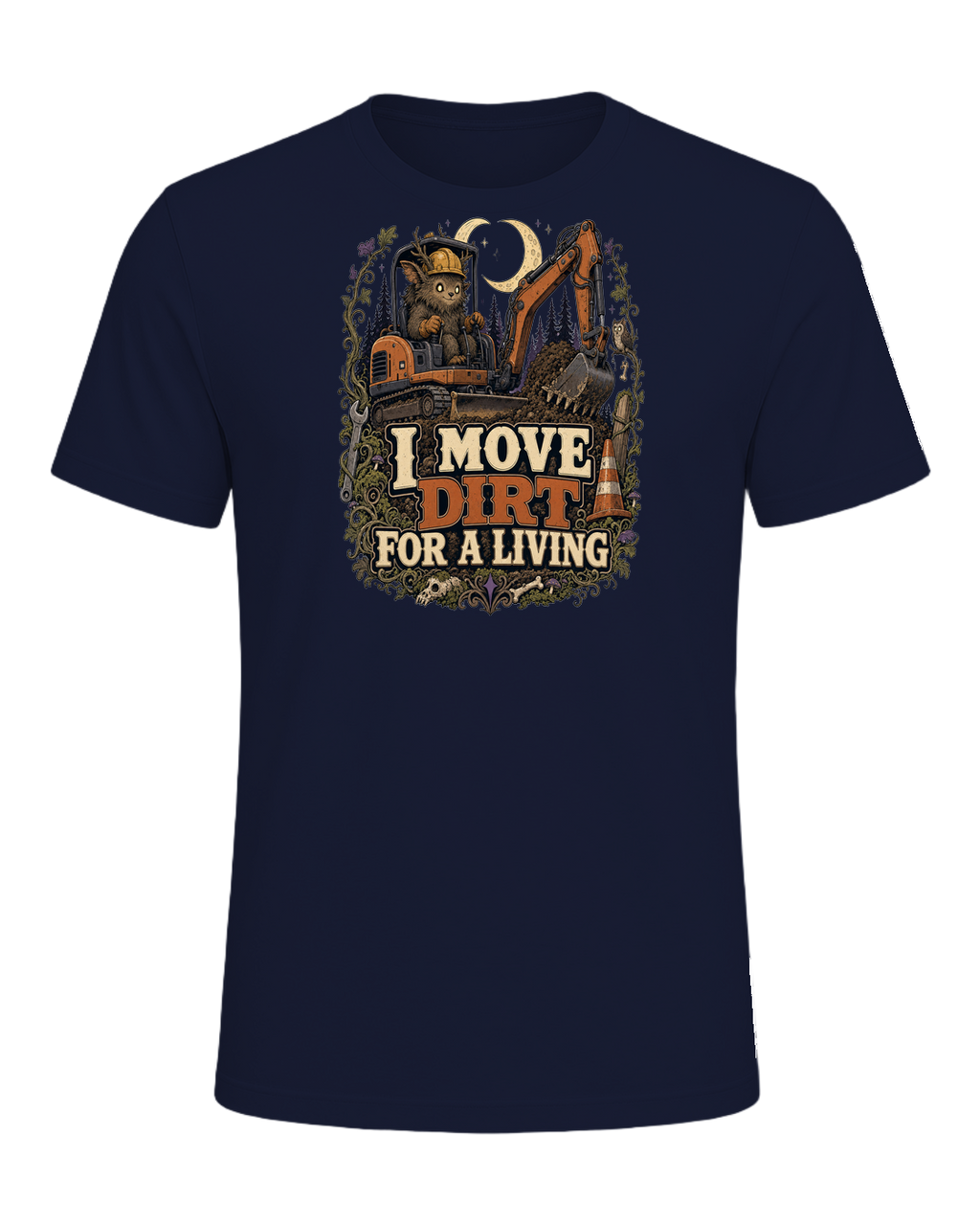 I MOVE DIRT FOR A LIVING — Navy