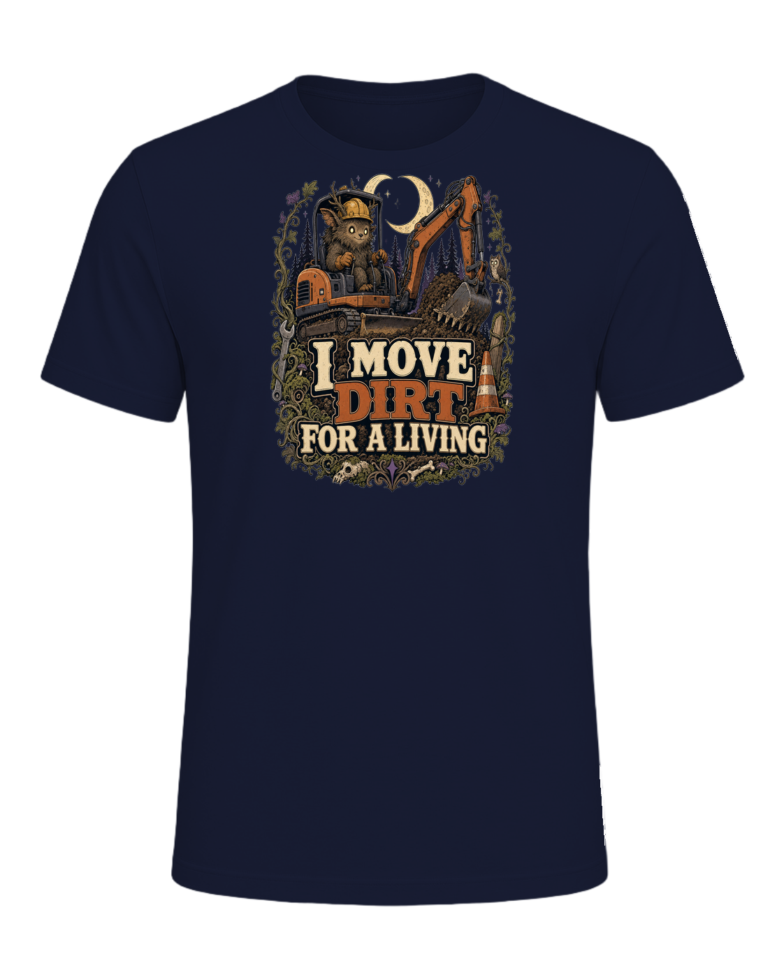 I MOVE DIRT FOR A LIVING — Navy