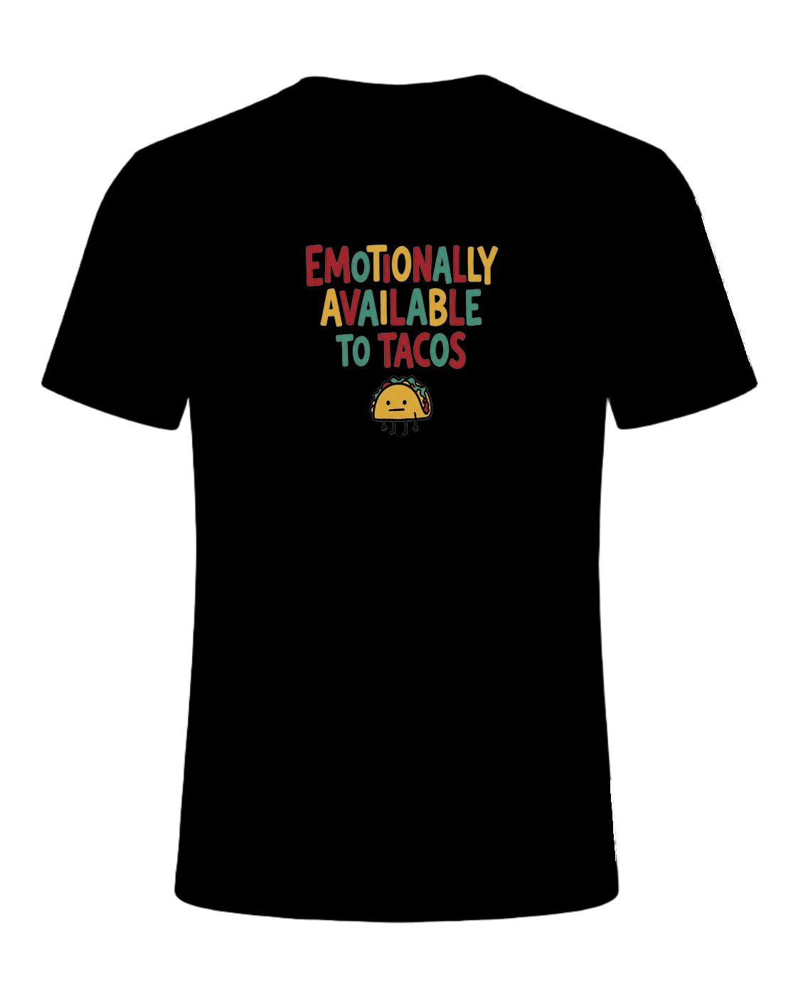 EMOTIONALLY AVAILABLE TO TACOS — Black