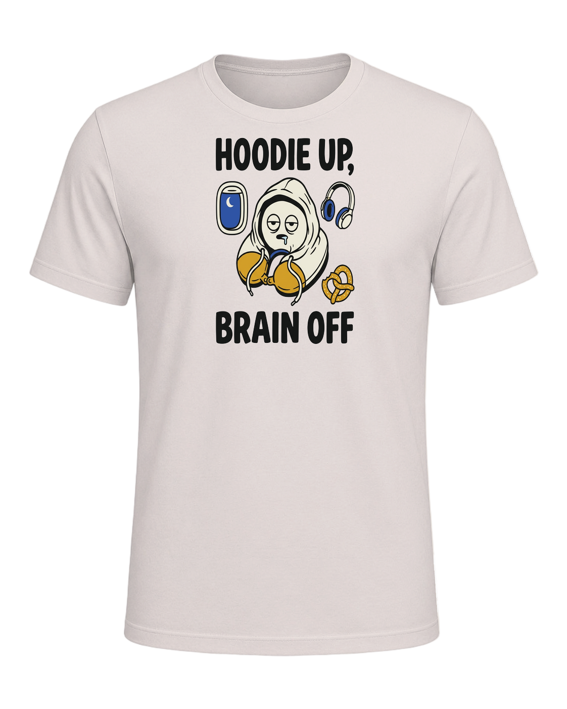 HOODIE UP, BRAIN OFF — Heather Dust