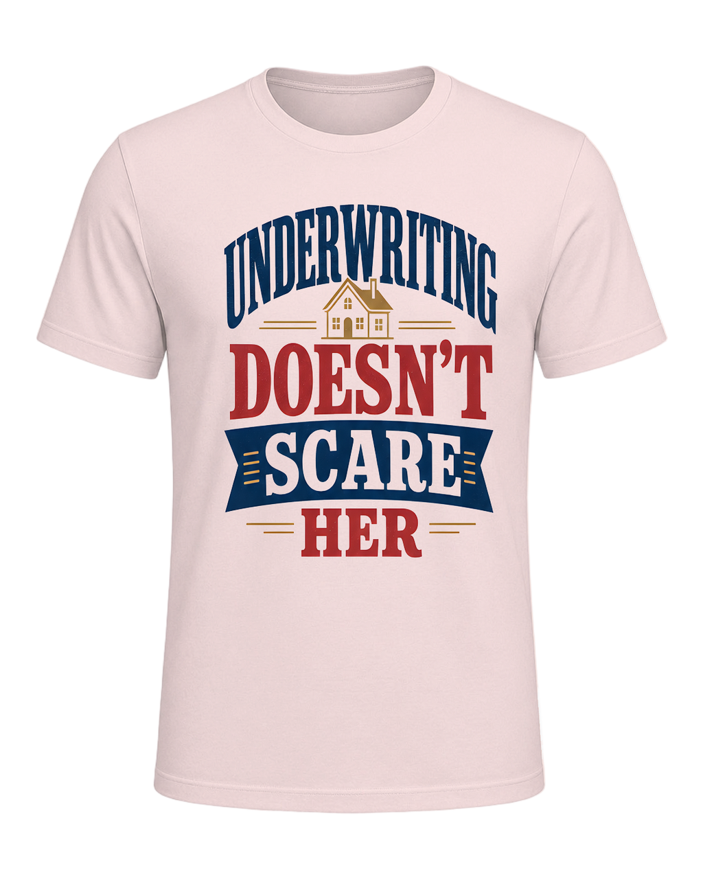 UNDERWRITING DOESN'T SCARE HER — Soft Pink