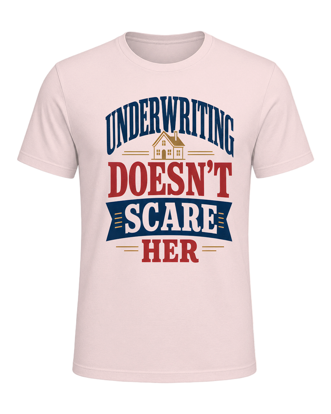 UNDERWRITING DOESN'T SCARE HER — Soft Pink