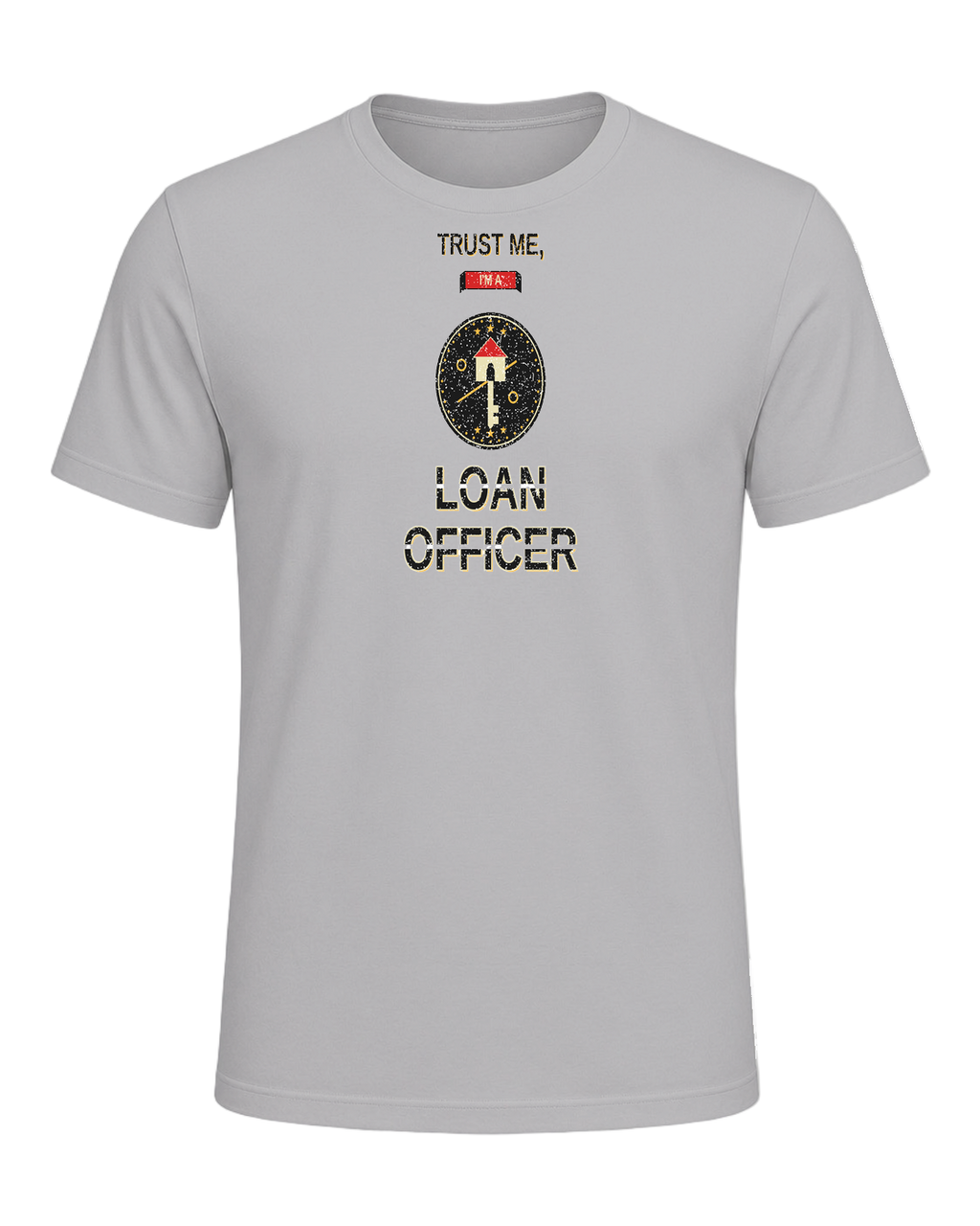 TRUST ME, I'M A LOAN OFFICER — Athletic Heather