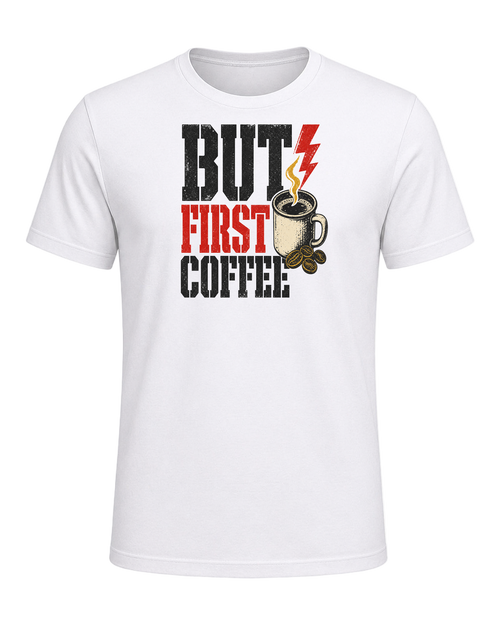 BUT FIRST COFFEE — White