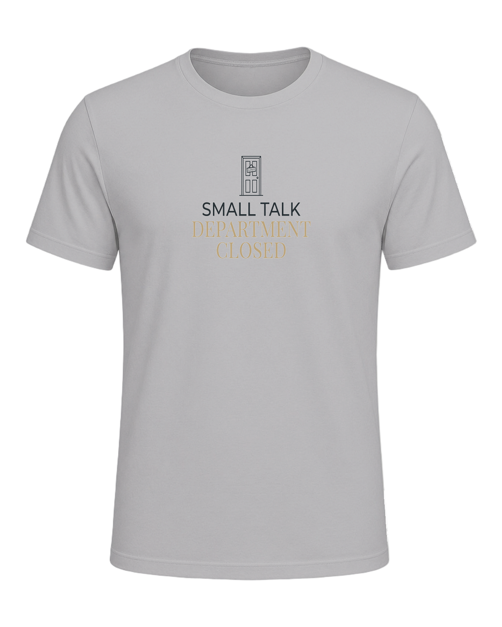 small talk department closed — Athletic Heather