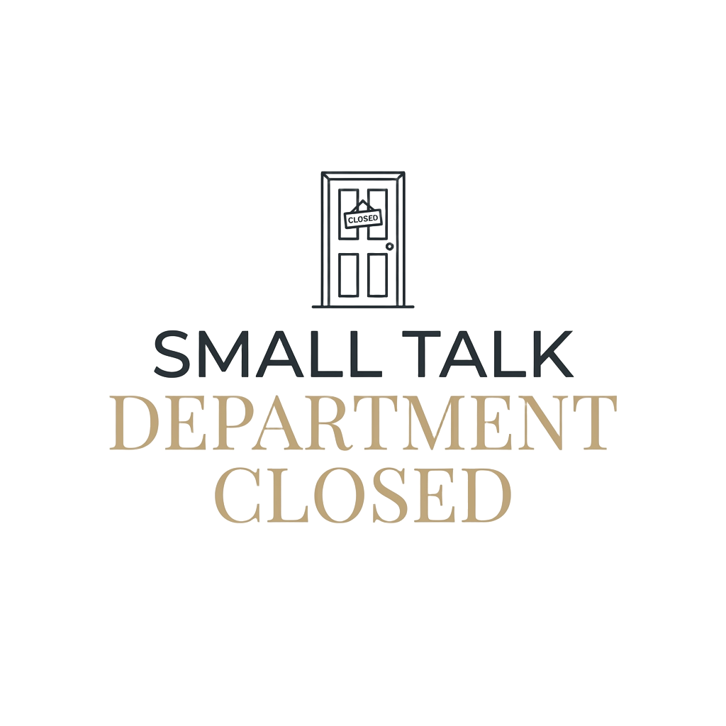 small talk department closed