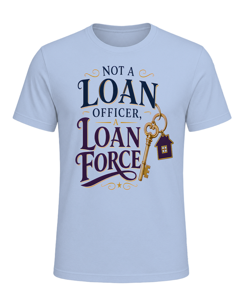 NOT A LOAN OFFICER, A LOAN FORCE — Baby Blue
