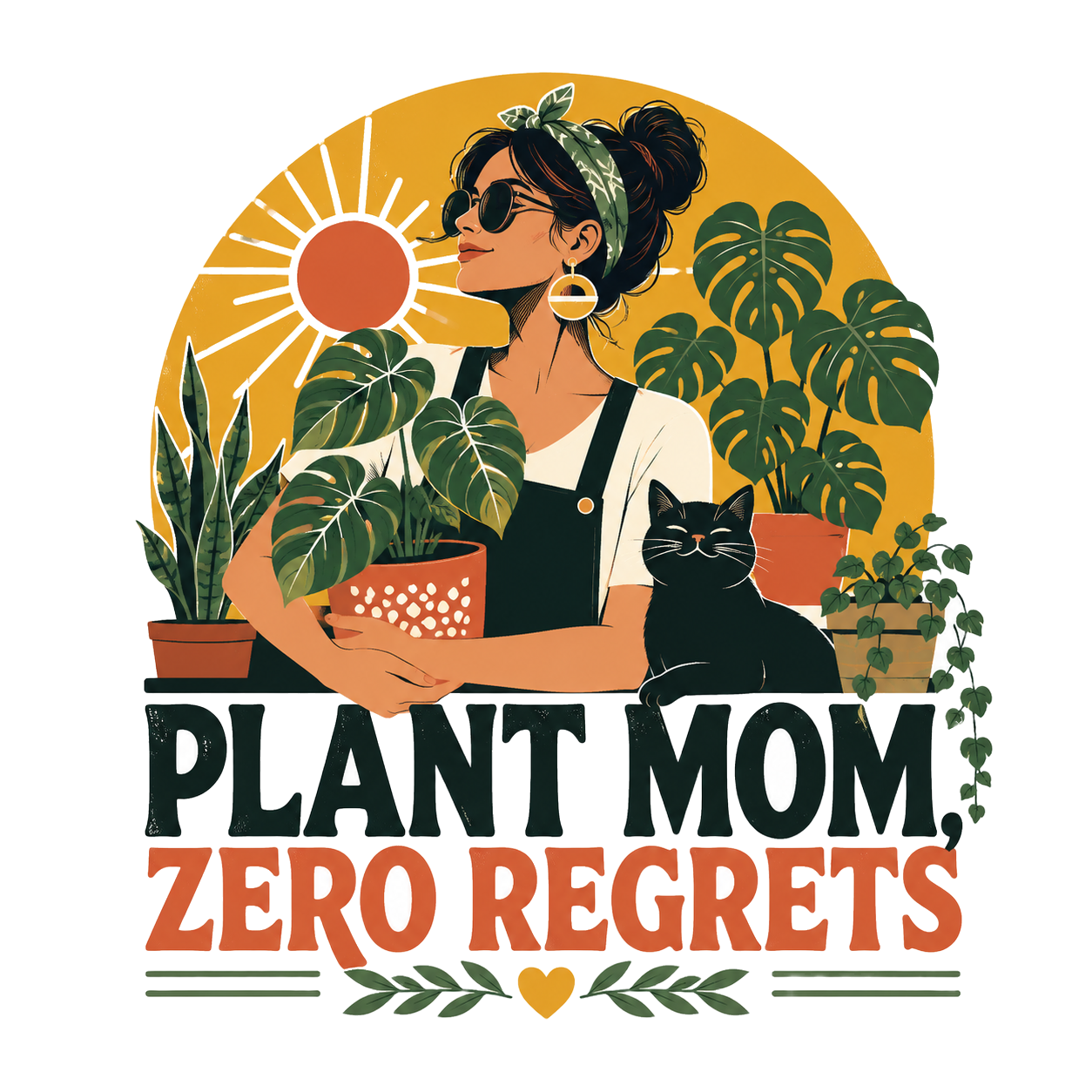 PLANT MOM, ZERO REGRETS