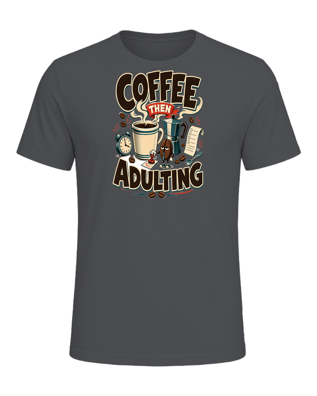COFFEE THEN ADULTING — Asphalt