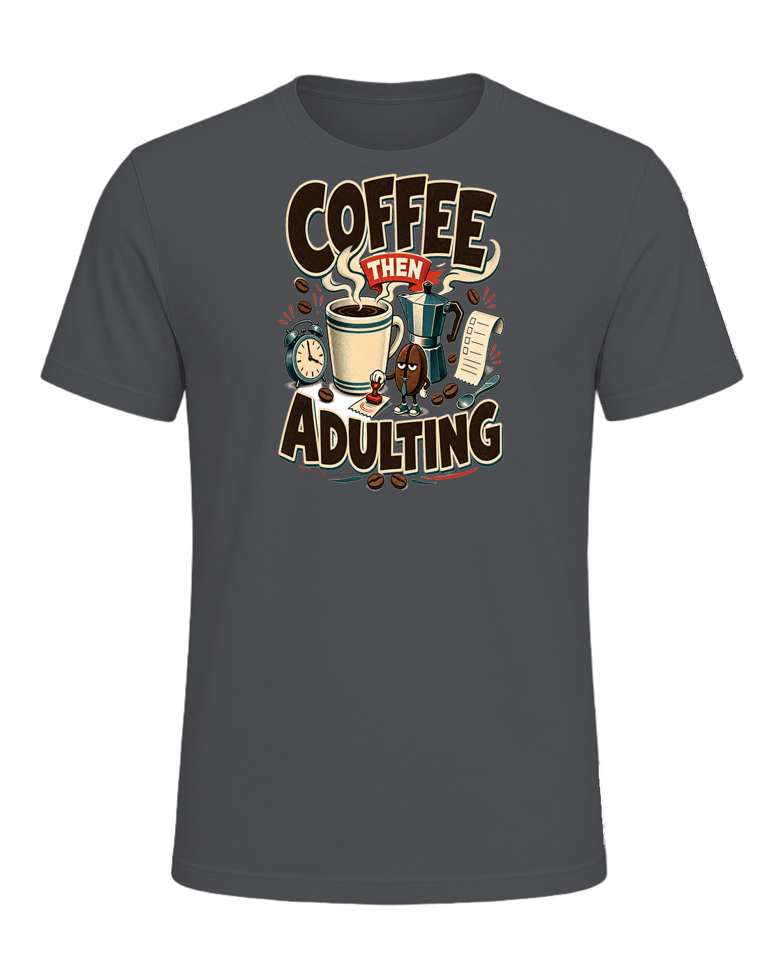 COFFEE THEN ADULTING — Asphalt