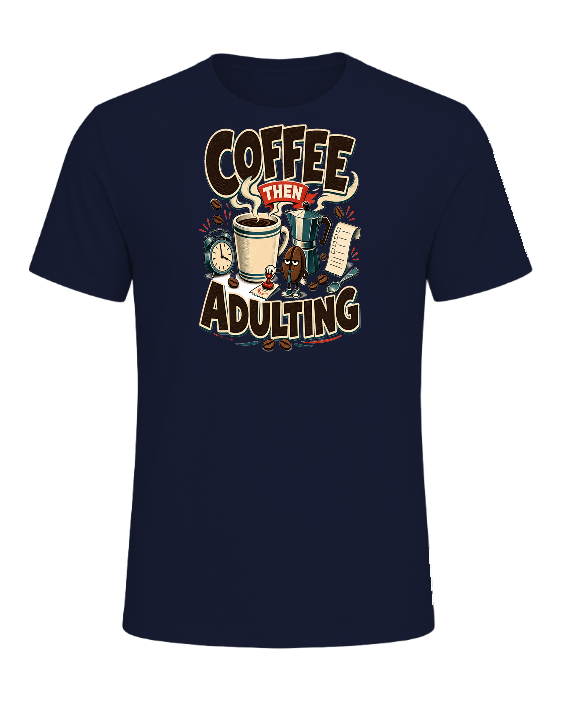 COFFEE THEN ADULTING — Navy
