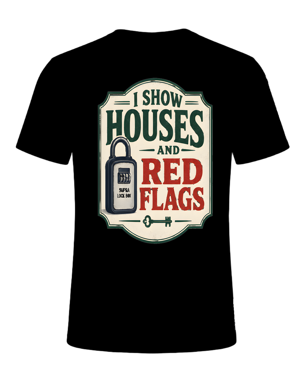 I SHOW HOUSES AND RED FLAGS — Black