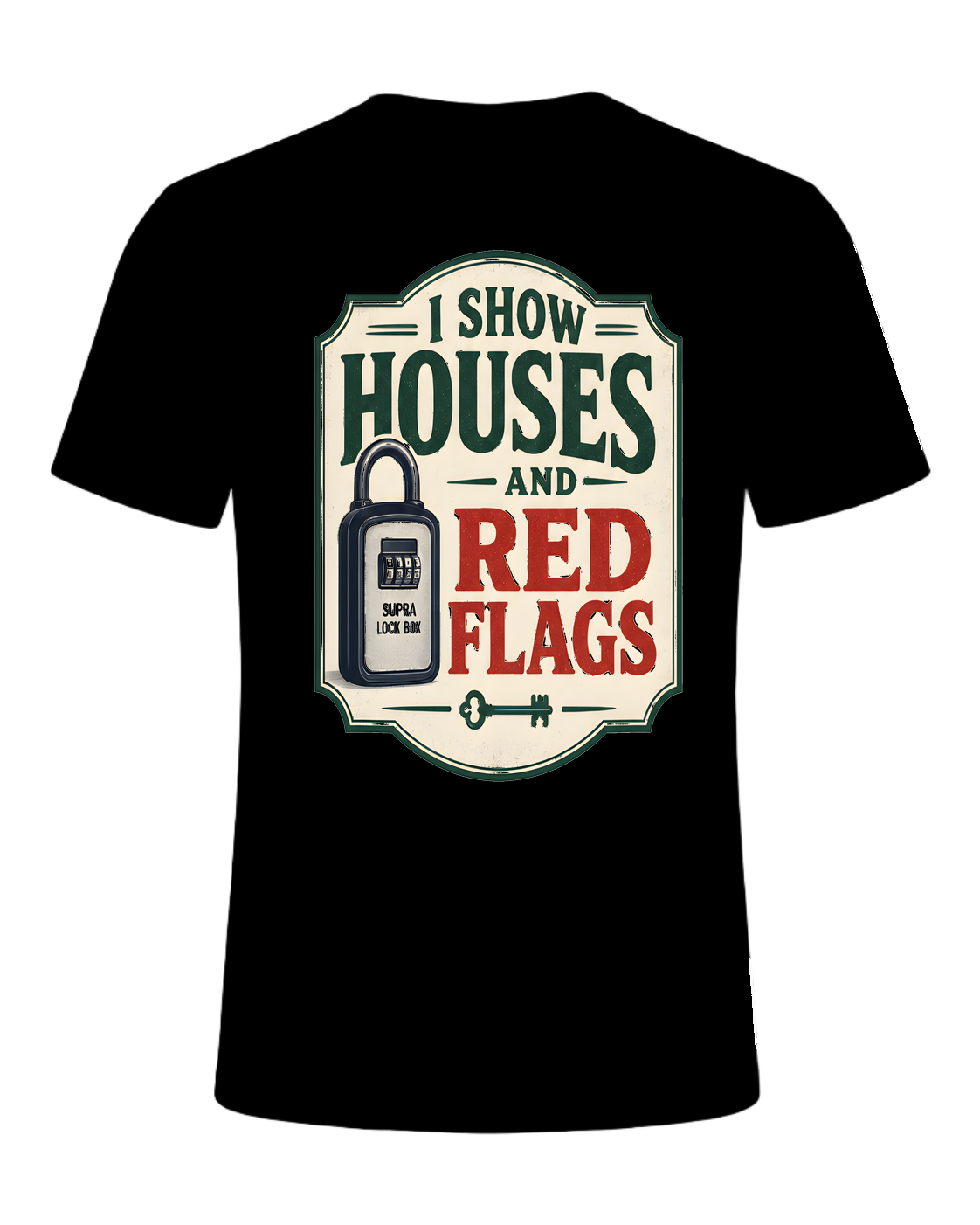 I SHOW HOUSES AND RED FLAGS — Black