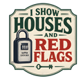 I SHOW HOUSES AND RED FLAGS