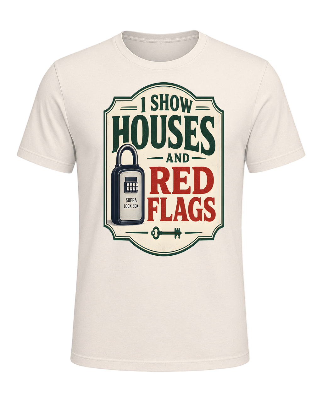 I SHOW HOUSES AND RED FLAGS — Natural