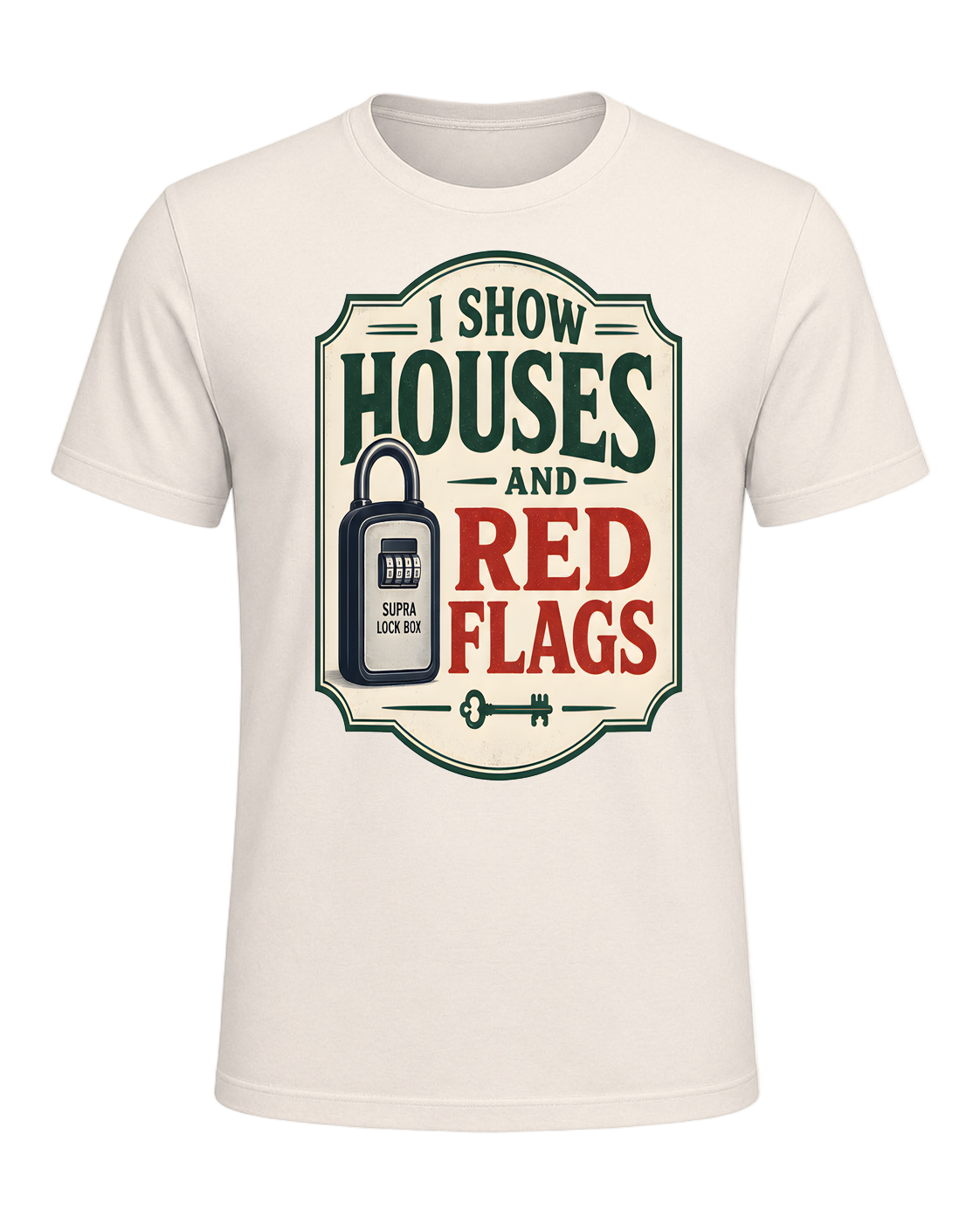 I SHOW HOUSES AND RED FLAGS — Natural