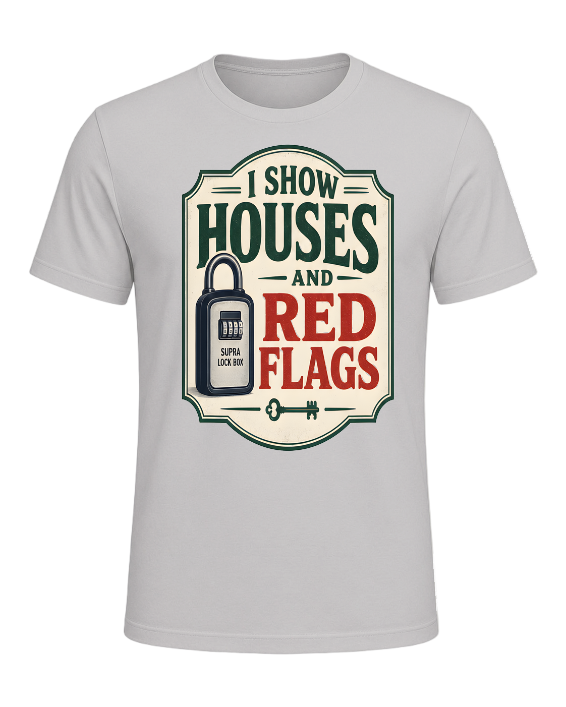 I SHOW HOUSES AND RED FLAGS — Silver