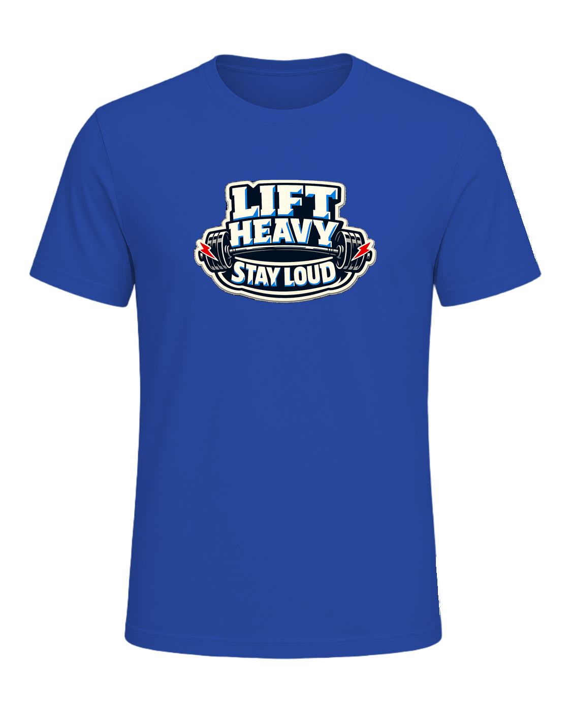Lift Heavy Stay Loud Tee — True Royal