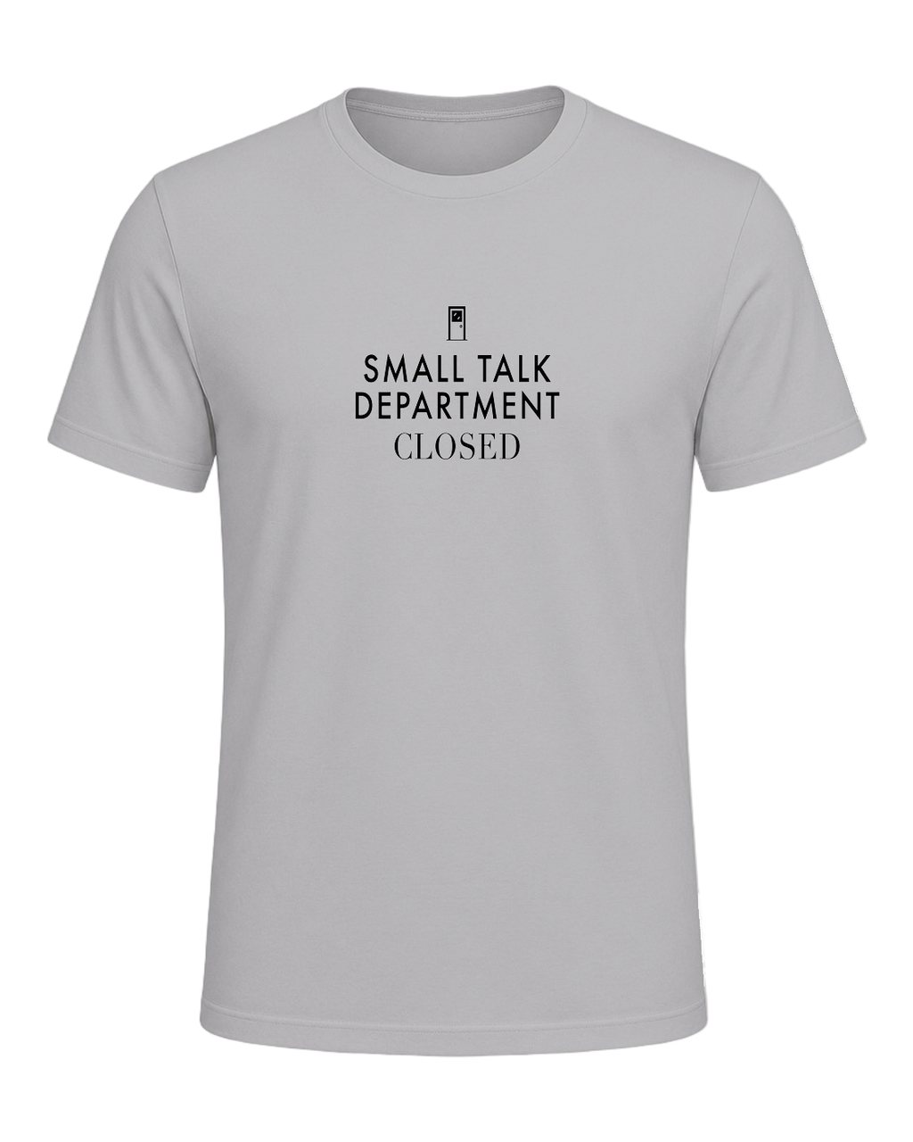 small talk department closed — Athletic Heather