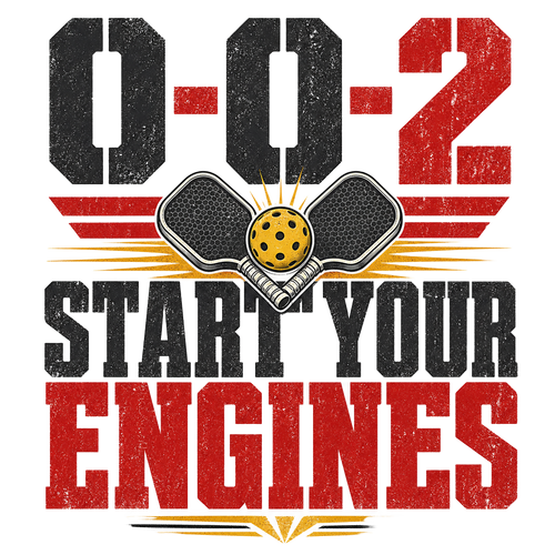 0-0-2 START YOUR ENGINES