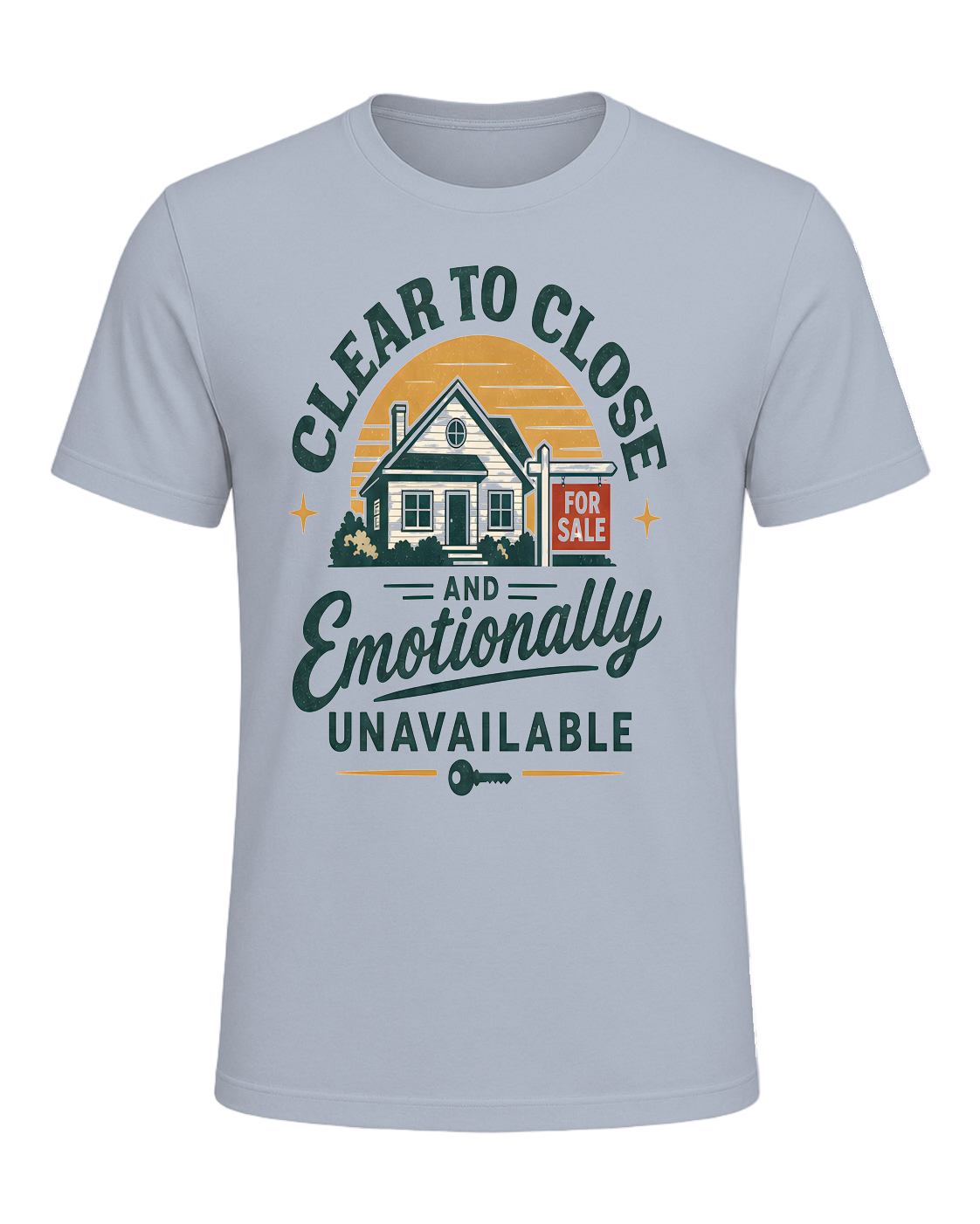 CLEAR TO CLOSE AND EMOTIONALLY UNAVAILABLE — Light Blue