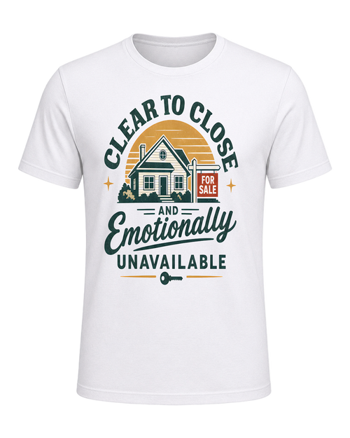 CLEAR TO CLOSE AND EMOTIONALLY UNAVAILABLE — White