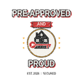PRE-APPROVED AND PROUD
