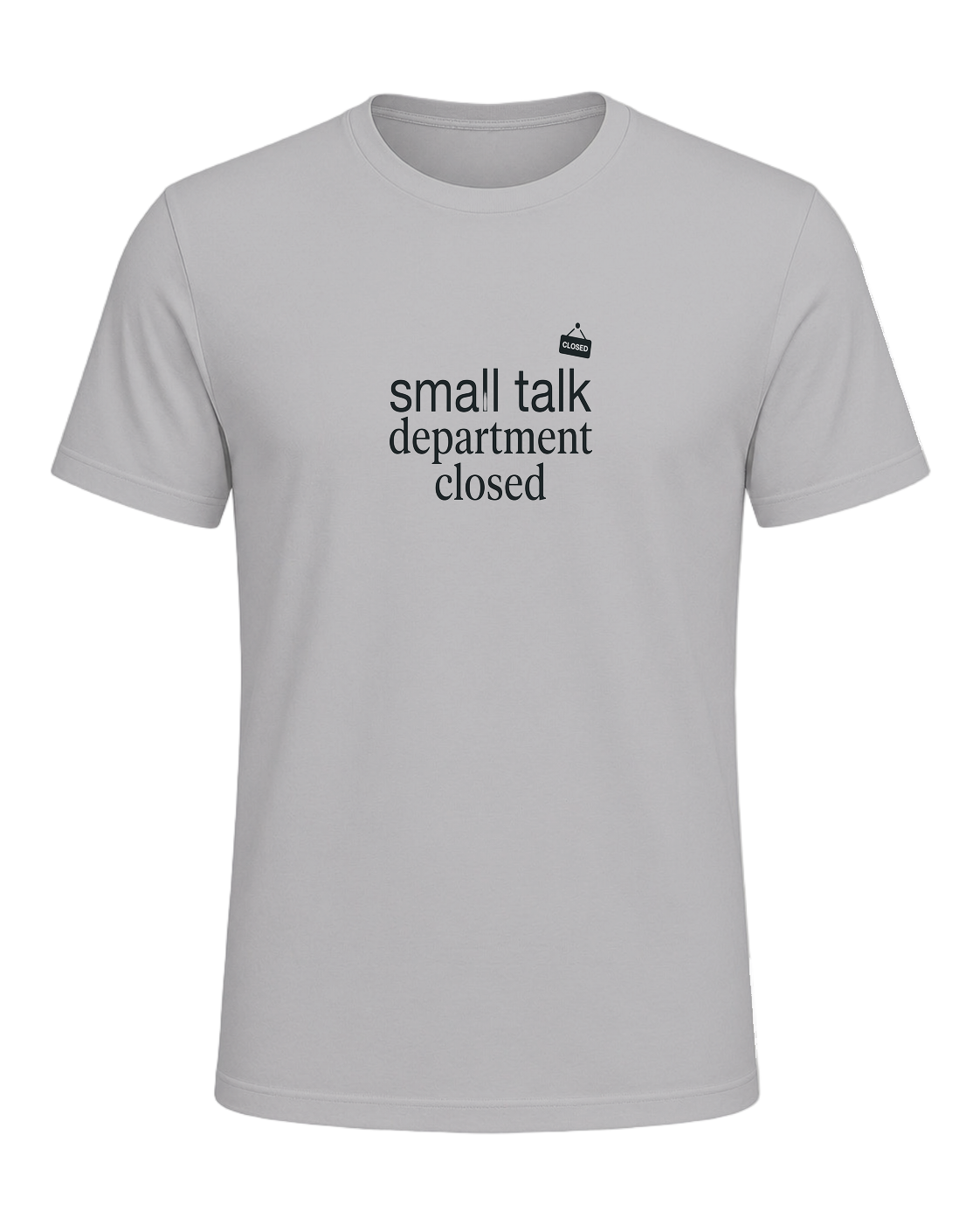 small talk department closed — Athletic Heather