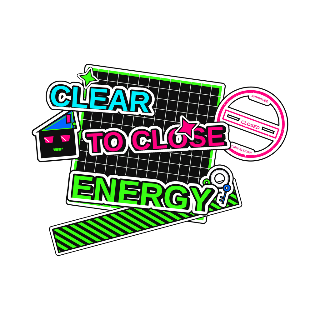 CLEAR TO CLOSE ENERGY