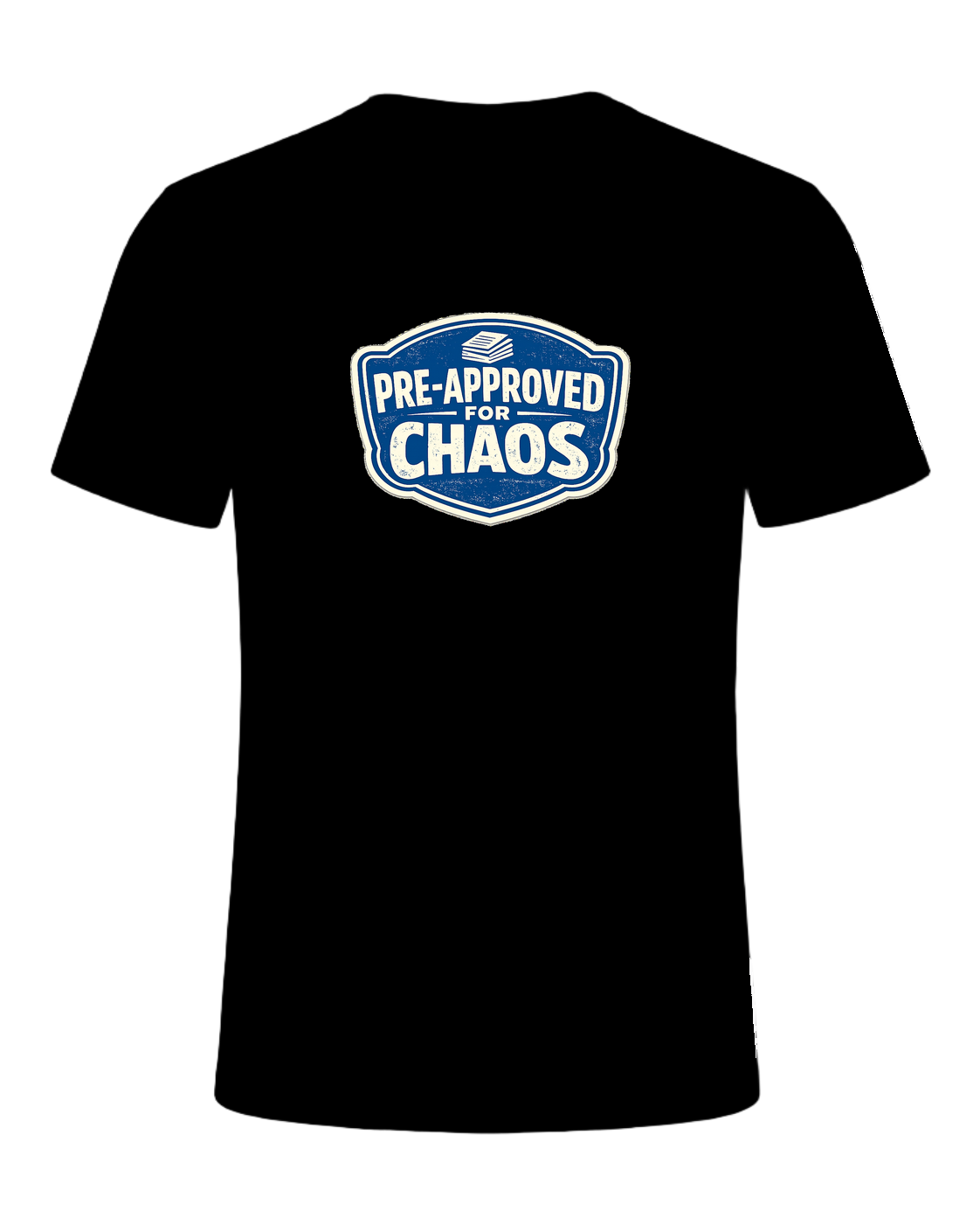 PRE-APPROVED FOR CHAOS — Black