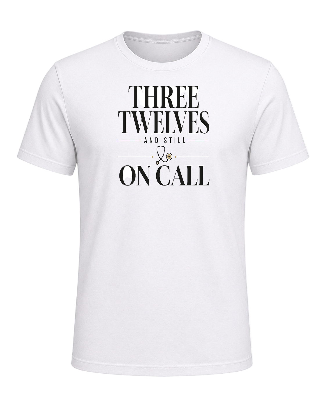 THREE TWELVES AND STILL ON CALL — White