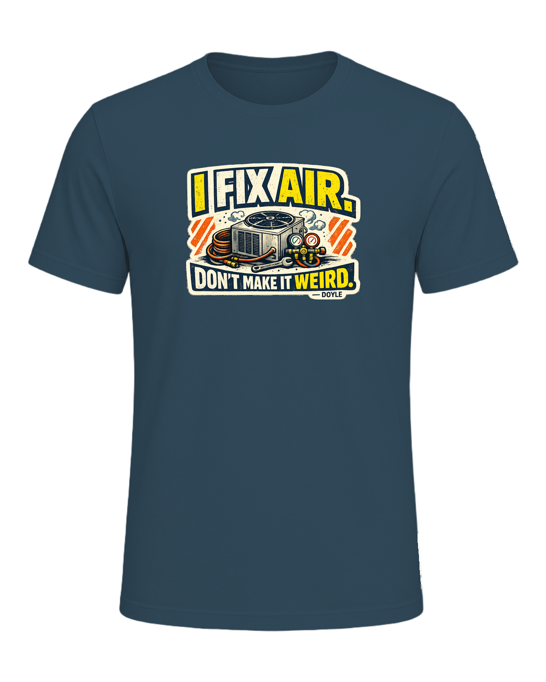 A gritty workwear HVAC tee for the tech everyone calls when the air gets weird. — Deep Teal