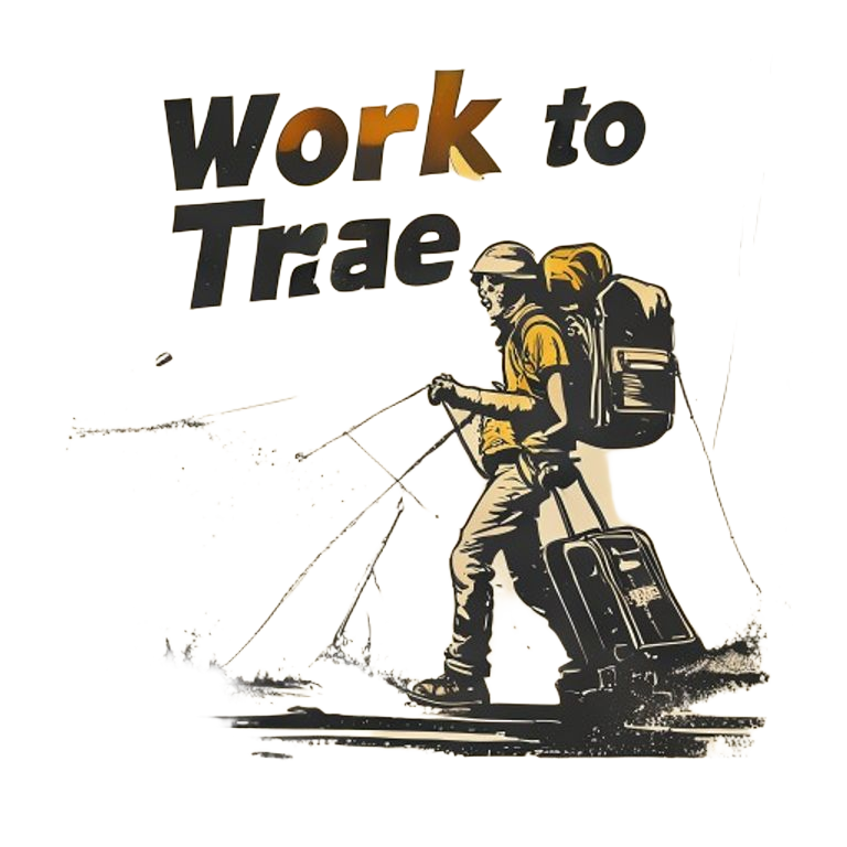 WORK TO TRAVEL