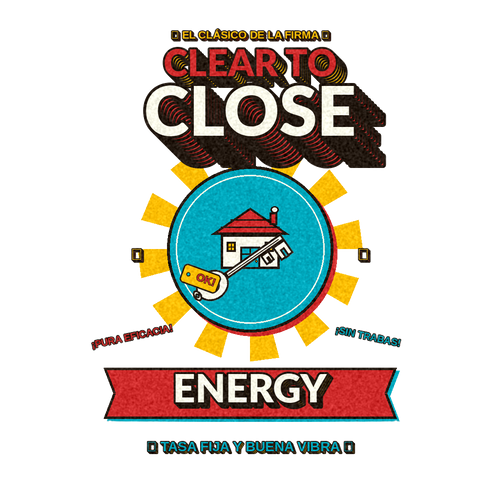 CLEAR TO CLOSE ENERGY