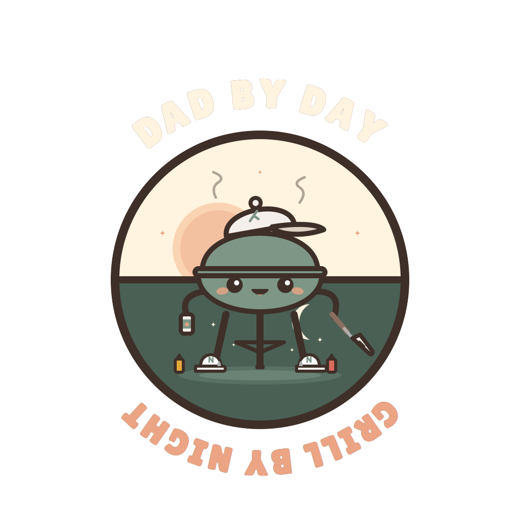 DAD BY DAY GRILL BY NIGHT