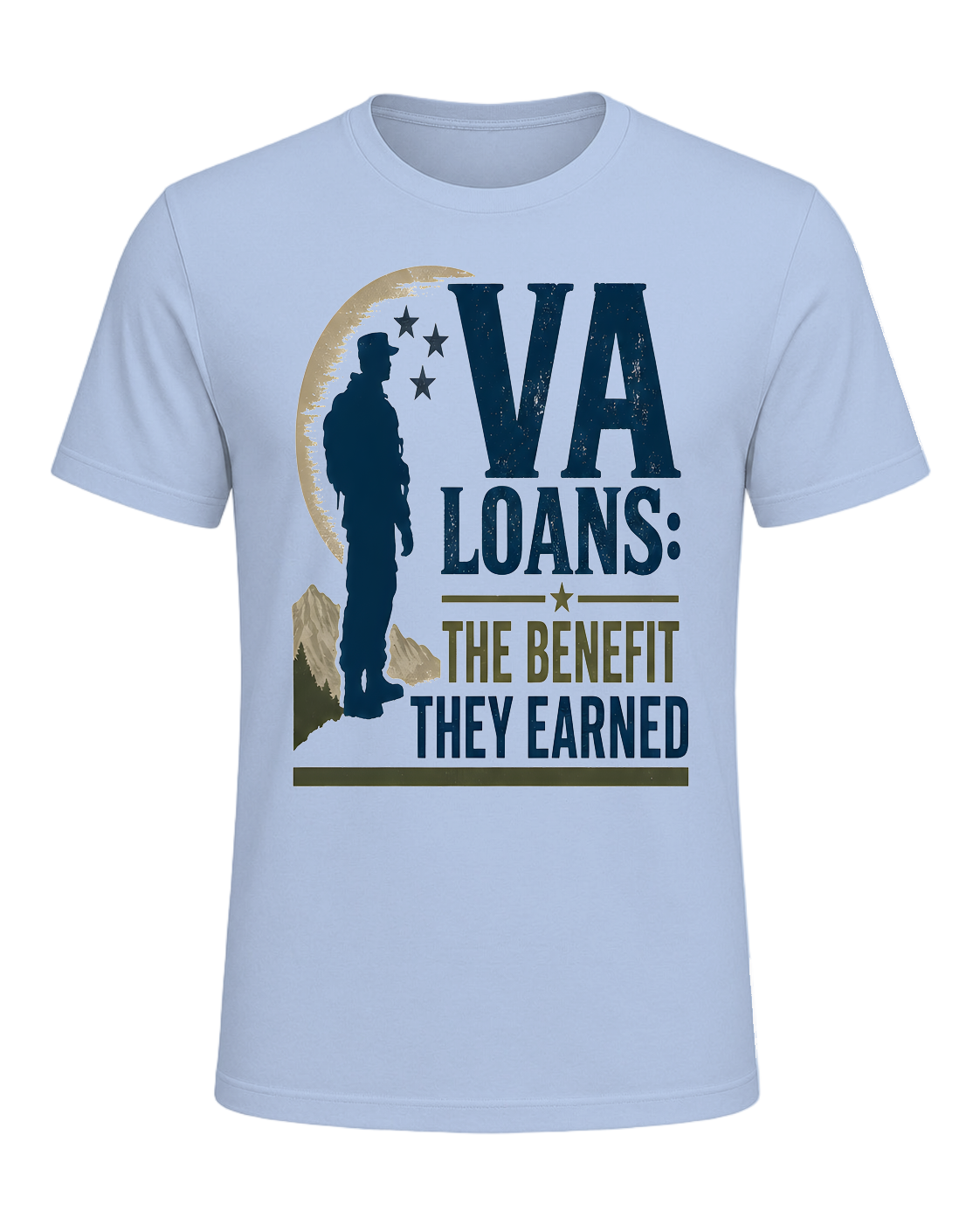 VA LOANS: THE BENEFIT THEY EARNED — Baby Blue