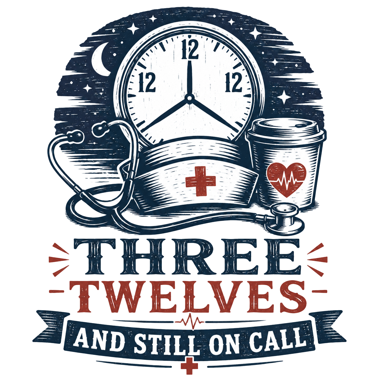 THREE TWELVES AND STILL ON CALL