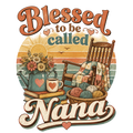 Blessed to be called Nana