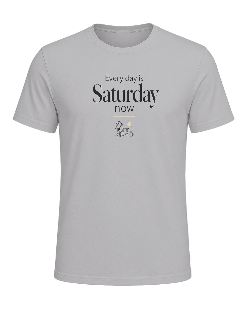 Every day is Saturday now — Athletic Heather