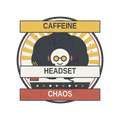 Caffeine, headset, chaos