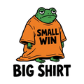 SMALL WIN BIG SHIRT
