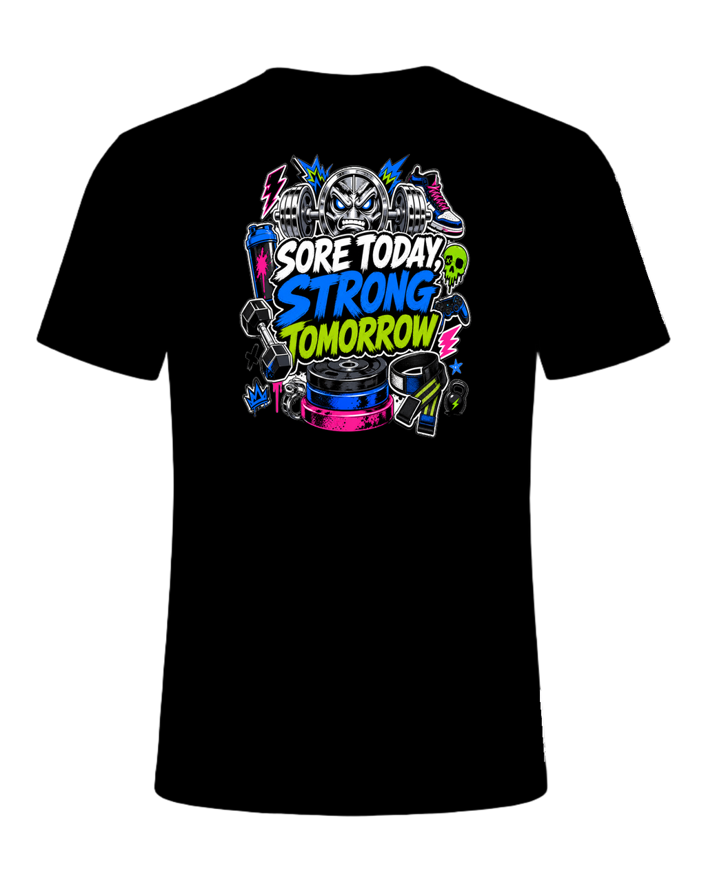 SORE TODAY, STRONG TOMORROW — Black
