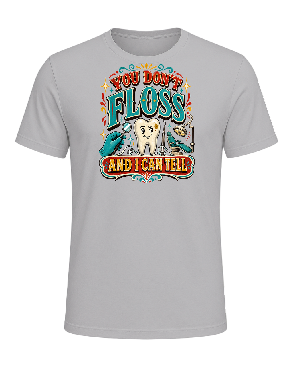 YOU DON'T FLOSS AND I CAN TELL — Athletic Heather